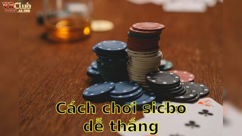 Cách chơi Sicbo dễ thắng tại V8Club