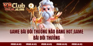 game bài đổi thưởng nào đang hot,game bài đổi thưởng