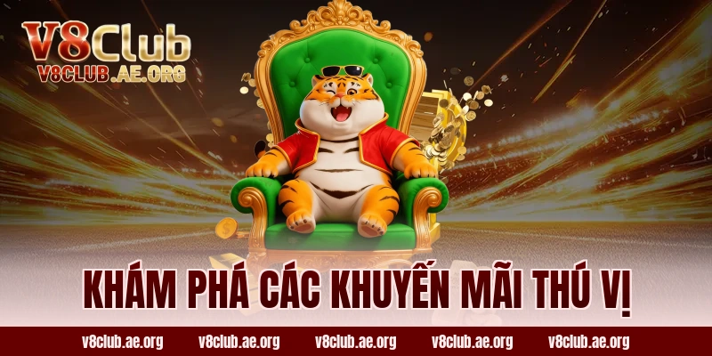 Khám Phá Các Khuyến Mãi Thú Vị