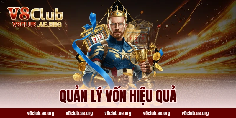 Quản lý vốn hiệu quả