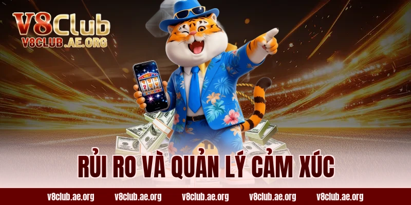 Rủi Ro và Quản Lý Cảm Xúc