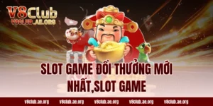 slot game đổi thưởng mới nhất,slot game