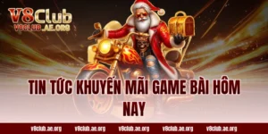 tin tức khuyến mãi game bài hôm nay