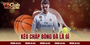 kèo chấp bóng đá là gì